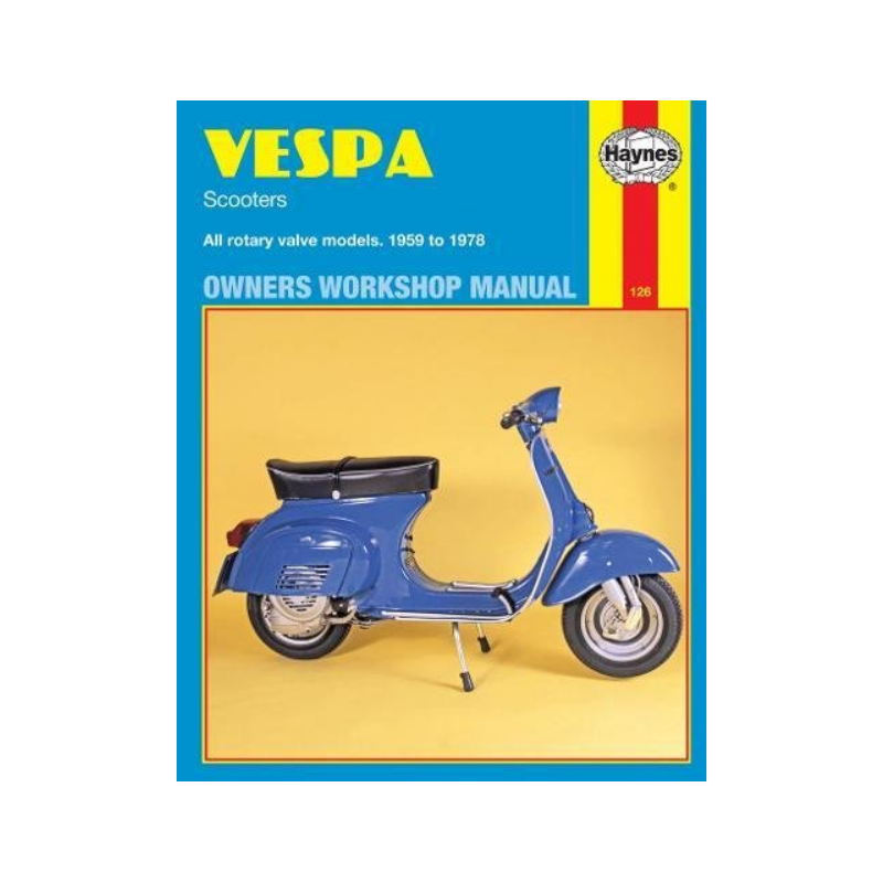Manuel technique "Owners Workshop Manual" Haynes Vespa scooters all rotary valve models - 1959 à 1978